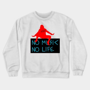 detta no musik no-life Crewneck Sweatshirt